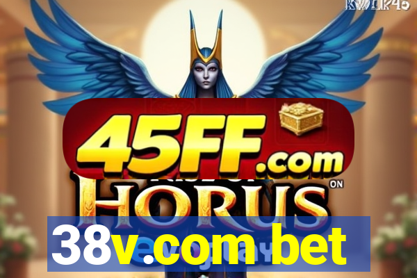 38v.com bet